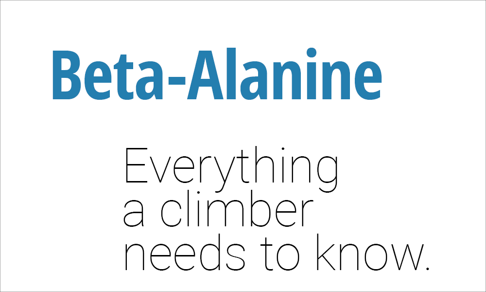 A Climber's Supplement Guide to Beta-Alanine