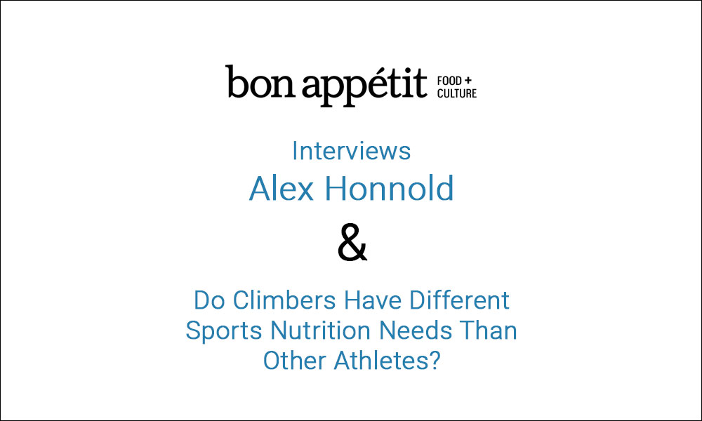 Bon Appetit interviews Alex Honnold