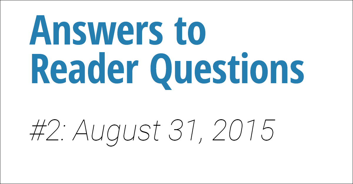 Reader Questions #2