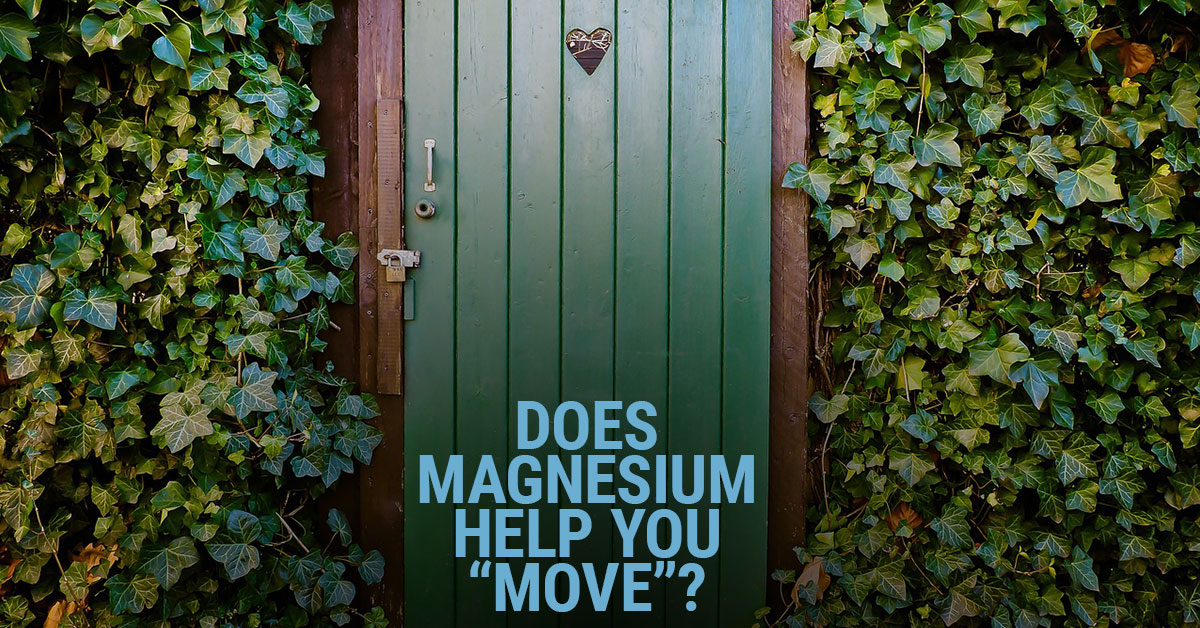 Does magnesium help with your bowel movements?