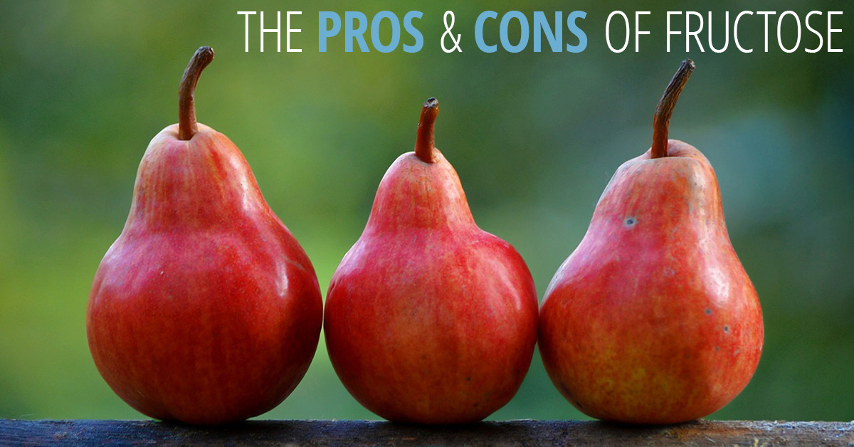 The pros and cons of fructose