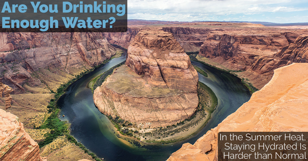 Staying hydrated in the heat is critical.