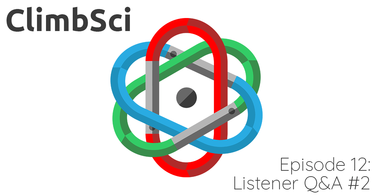 ClimbSci Episode 12: Listener Q&A #2